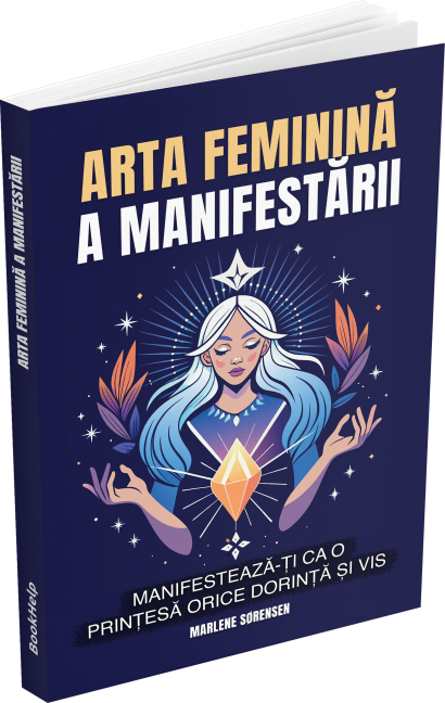 Arta feminină a manifestării - Descoperă codul secret al manifestării pe care îl știu doar 1% dintre femei