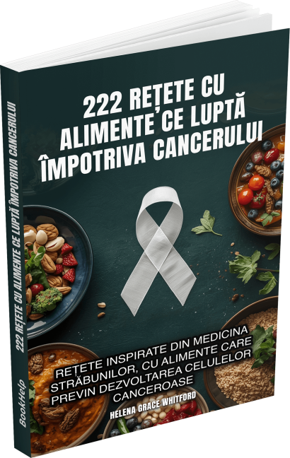 222 rețete cu alimente ce luptă împotriva cancerului